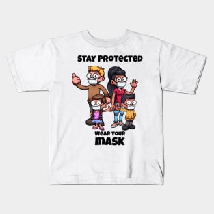 Stay Protected Wear Your Mask Kids T-Shirt